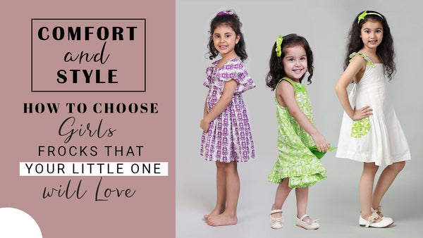 How to Choose Girls' Frocks That Your Little One Will Love
