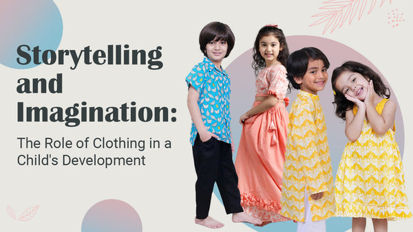 Storytelling and Imagination The Role of Clothing in a Child's Development